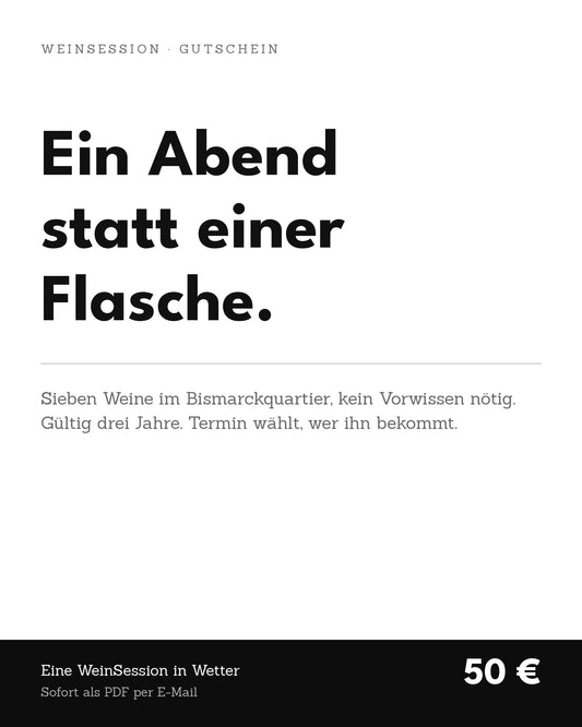Gutschein für eine WeinSession im Bismarckquartier Wetter, 50 Euro